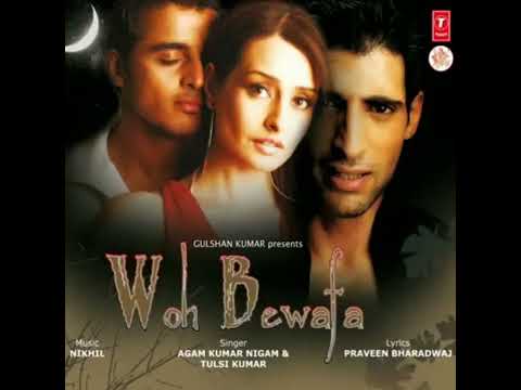 Woh Bewafa Full Songs Jukebox 2 - Hits Of Agam Kumar Nigam & Tulsi Kumar