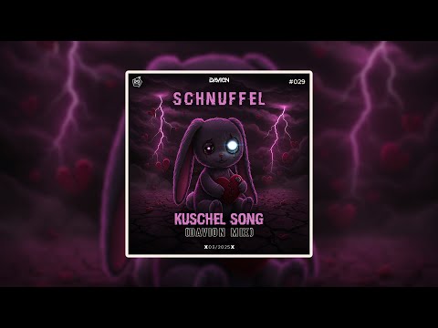 Schnuffel - Kuschel Song (Davion Hypertechno Mix)
