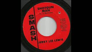 Jerry Lee Lewis  - Shotgun Man