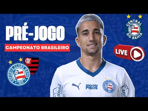 🚨 PRÉ-JOGO AO VIVO - FLAMENGO X BAHIA - 12 a RODADA - BRASILEIRÃO
