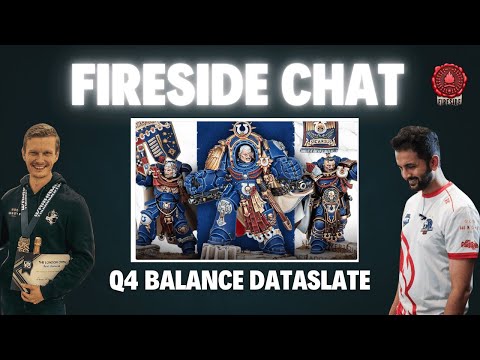 Q4 Balance Dataslate Analysis | Fireside 40K