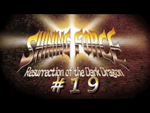 Let's Play Shining Force: Resurrection of the  Dark Dragon (GBA) #19: General Elliott