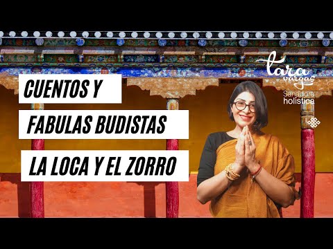 El cuento de la loca y el zorro. Fábulas Budistas 🇷🇪