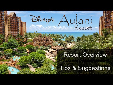 Disney's Aulani Resort | Overview and Things To Know