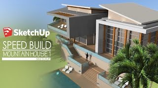 Sketchup - Speed Build - Modern Mountain House 1