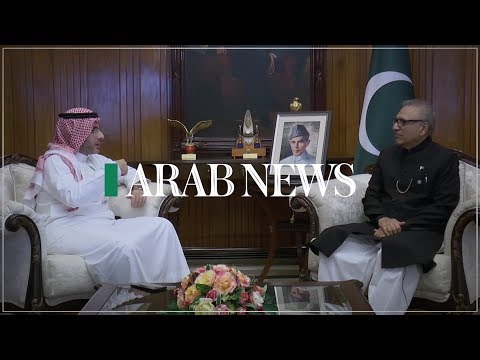President Arif Alvi exclusive interview with Arab News