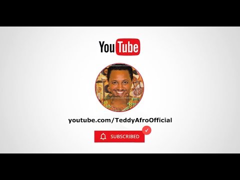 Teddy Afro Youtube Promo - Subscribe! Stay Current!