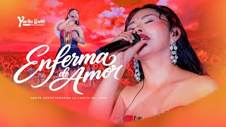 Download lagu Enferma de Amor - Yarita Lizeth Yanarico  mp3