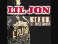 Act A Fool (Techno Remix) Lil Jon ft Three 6 ...