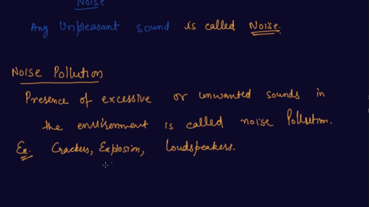 Noise, Noise Pollution and its Harms | Class 8 Physics Sound