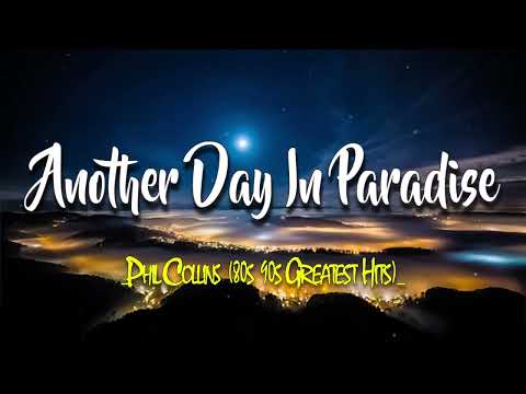 Phil Collins ~ Another Day In Paradise [ Lyrics + Vietsub ]