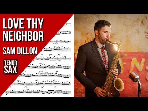 Sam Dillon on "Love Thy Neighbor" | Solo Transcription for Tenor Sax (Bb)