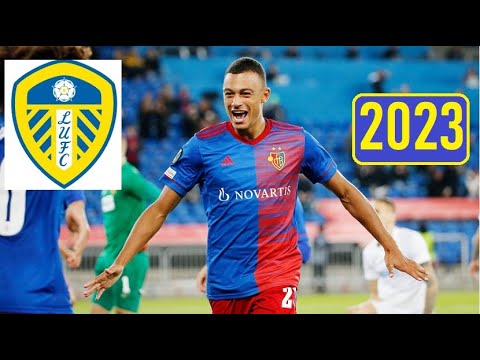 DAN NDOYE -2023- Welcome to Leeds United? LUFC - FC Basel goals and skills