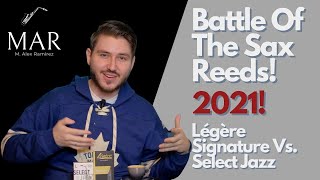 Video thumbnail for Battle Of The Sax Reeds 2021: Légère Signature Vs. D'Addario Select Jazz! by M. Alex Ramirez