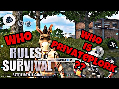 Who Know PrivatePlork? Rules Of Survival -Ep.39 -PrivatePlork