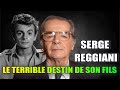 Serge Reggiani : le terrible destin de son fils Stephan , mort à 35 ans