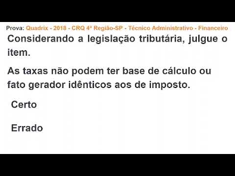 808 - DIREITO TRIBUTÁRIO - Prova: Quadrix - 2018  CRQ 4ª Região-SP Técnico Administrativo Financeiro