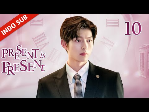 INDO SUBPresent is PresentEP10Sekarang Cinta Sandiwara, Nantinya Cinta Buta Menyala 