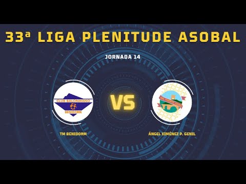 33ª Liga Plenitude ASOBAL J14: TM Benidorm - Ángel Ximénez P. Genil 29-35