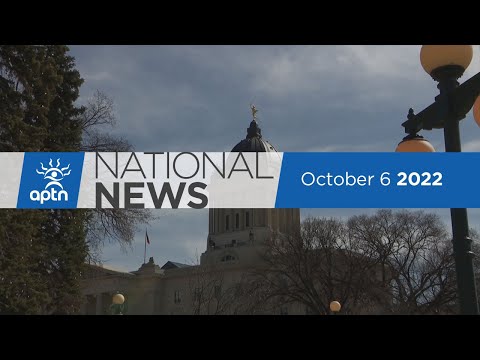 APTN National News October 6, 2022 – RCMP provide details in mass stabbings, $1B lawsuit