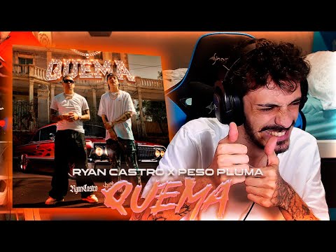 REACCIÓN a Ryan Castro, Peso Pluma - QUEMA 🔥 | ESTO SIIII 👌