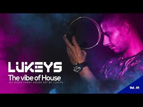 Nu-disco Funky House Mix by LUKEYS Vol. 01