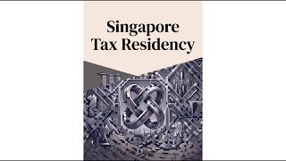 DTA Fundamentals(I)-Singapore Tax Residency and COR