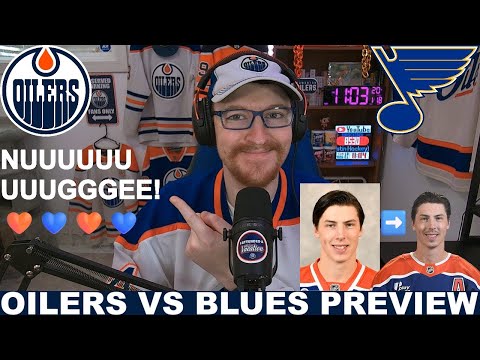Pre-Game Report: Edmonton Oilers vs St Louis Blues