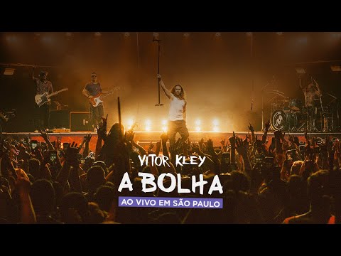 Vitor Kley  - A Bolha Ao Vivo em São Paulo (Show Completo)