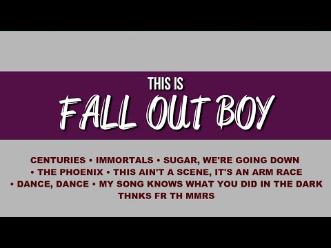 This is FALL OUT BOY ♫ | Songs Compilation ♫