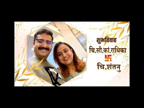 Wedding Ceremony of  Radhika & Shantanu