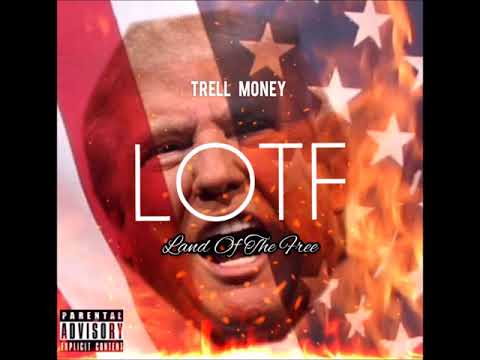 Trell Money - LOTF(Land Of The Free)