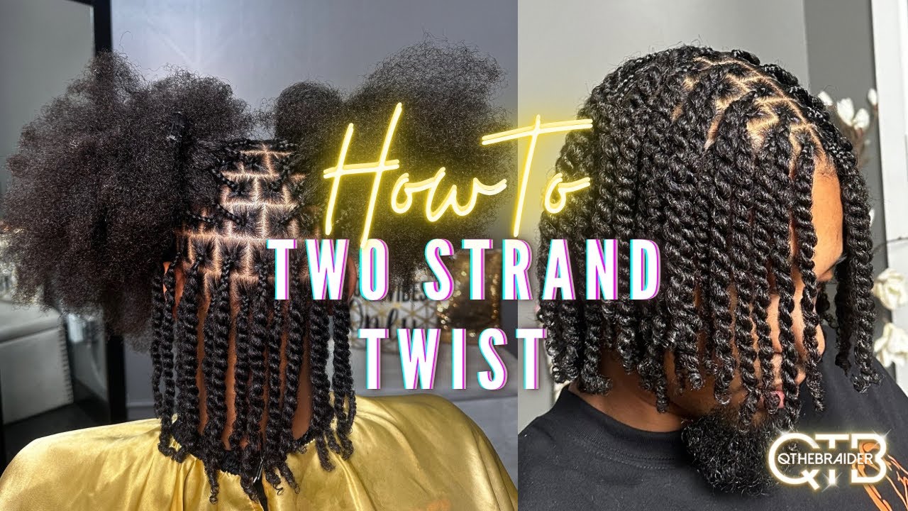 Perfect Two Strand Twist