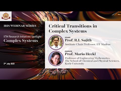 IITM Research Initiatives Spotlight -Critical Transitions in Complex Systems-Complex Systems Cluster