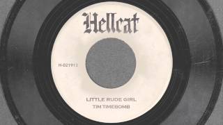 Little Rude Girl - Tim Timebomb and Friends