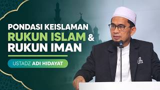 Download lagu FOUNDATIONS OF ISLAM: THE PILLARS OF ISLAM & THE PILLARS OF FAITH | USTADZ ADI HIDAYAT mp3