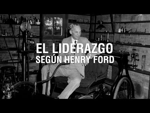 El liderazgo según Henry Ford