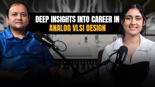 DEEP INSIGHTS INTO CAREER IN ANALOG VLSI DESIGN | Future, Jobs | Dr Javed G S, Senior Manager, Intel