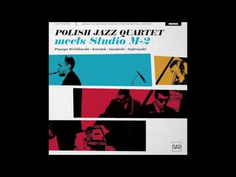 Polish Jazz Quartet & Studio M-2 - Mordobicie pod Jaszczurami