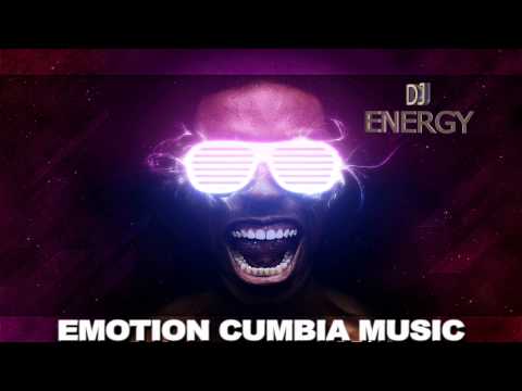 El Baile del Toque - (EMOTION CUMBIA MUSIC) - Dj Energy - HD 1080p