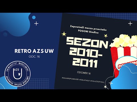 RETRO AZS UW odc.16 zapowiedź meczu przeciwko POGONI Siedlce