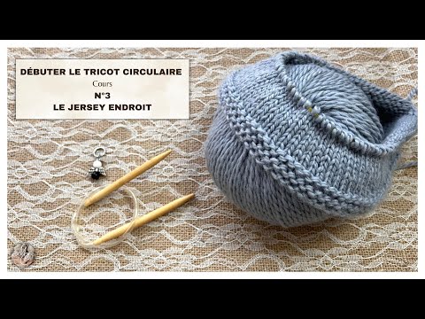 Cours de Tricot CIRCULAIRE N°3 🧶LE JERSEY ENDROIT🧶 @mailanec #tutorial #knitting #begginers #pattern