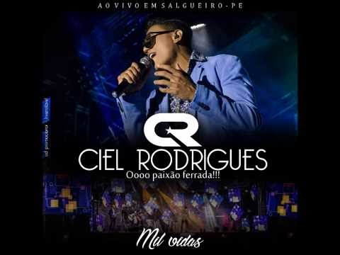Ciel Rodrigues   Ao Vivo em Salgueiro Pernambuco  2016