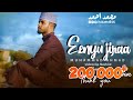 Eenyu Jiraa Neshiida Haaraya Official Videoclip 2022 Mohammed Ahmed