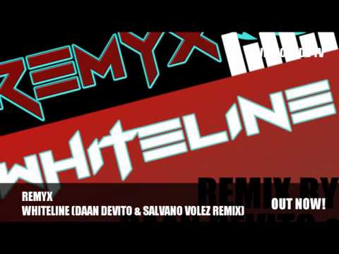 Remyx - Whiteline - Daan DeVito & Salvano Volez Remix