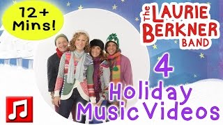 Laurie Berkner Holiday Music Videos - 4 Great Holiday Songs For Kids!