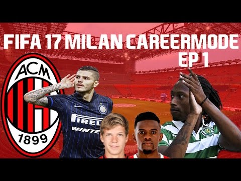 Milan Career Mode FIFA 17 EP: 1
