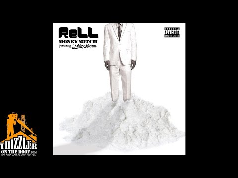 ReLL ft. Mike Sherm - Money Mitch [Thizzler.com]