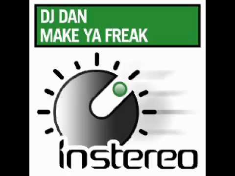 DJ Dan - Make Ya Freak
