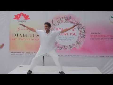Goodbye Diabetes by Holistic Exercise- BK Dr. Shrimant Sahu
